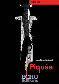 Téléchargez le livre :  Piquée