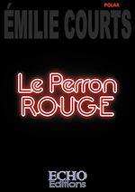 Télécharger le livre :  Le perron rouge