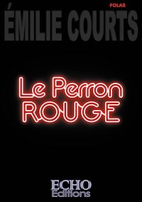 Télécharger le livre : Le perron rouge