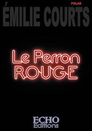 Téléchargez le livre :  Le perron rouge