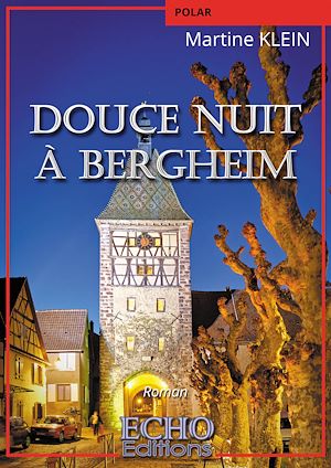 Téléchargez le livre :  Douce nuit à Bergheim