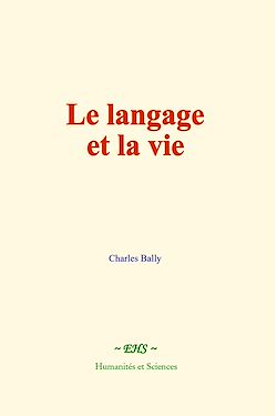 Télécharger le livre :  Le langage et la vie