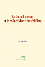 Download this eBook Le travail mental et le collectivisme matérialiste