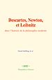 Télécharger le livre :  Descartes, Newton, et Leibnitz, dans l'histoire de la philosophie moderne