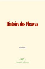 Download this eBook Histoire des Fleuves