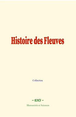Télécharger le livre :  Histoire des Fleuves