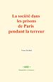 Télécharger le livre :  La société dans les prisons de Paris pendant la terreur