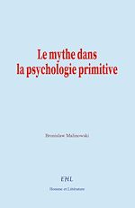 Download this eBook Le mythe dans la psychologie primitive