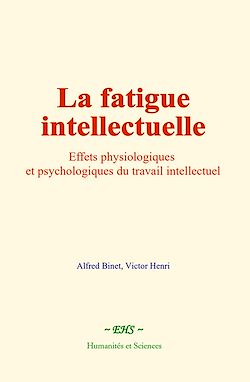 Télécharger le livre :  La fatigue intellectuelle