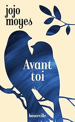 Télécharger le livre :  La trilogie Avant toi, T1 : Avant toi