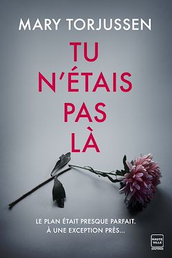 Télécharger le livre :  Tu n'étais pas là