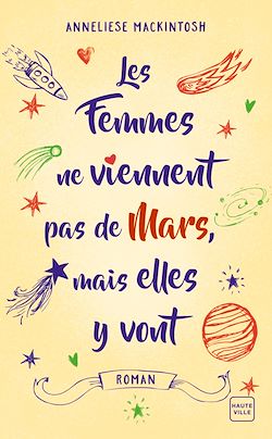 Télécharger le livre :  Les femmes ne viennent pas de Mars, mais elles y vont