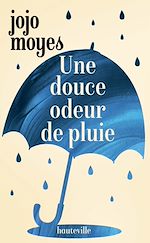 Télécharger le livre :  Une douce odeur de pluie