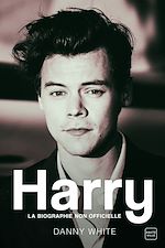 Télécharger le livre :  Harry : la biographie non officielle