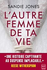 Télécharger le livre :  L'Autre Femme de ta vie