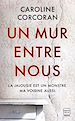 Télécharger le livre :  Un mur entre nous