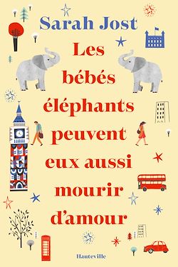 Télécharger le livre :  Les bébés éléphants peuvent eux aussi mourir d'amour