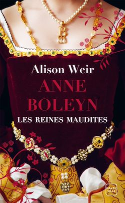 Télécharger le livre :  Les Reines maudites, T2 : Anne Boleyn : L'Obsession d'un roi