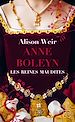 Télécharger le livre :  Les Reines maudites, T2 : Anne Boleyn : L'Obsession d'un roi