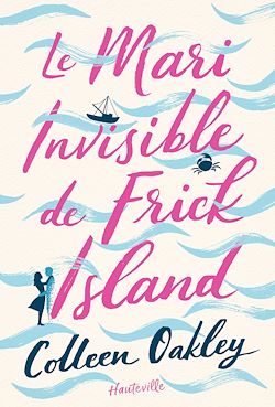 Télécharger le livre :  Le Mari invisible de Frick Island