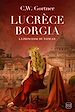 Télécharger le livre :  Lucrèce Borgia : La Princesse du Vatican