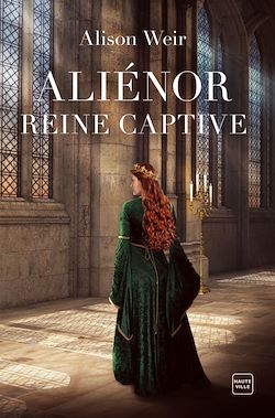 Télécharger le livre :  Aliénor, Reine captive