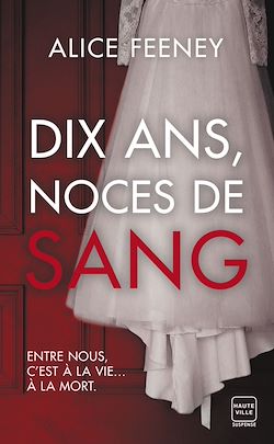 Télécharger le livre :  Dix ans, noces de sang