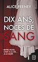 Télécharger le livre :  Dix ans, noces de sang