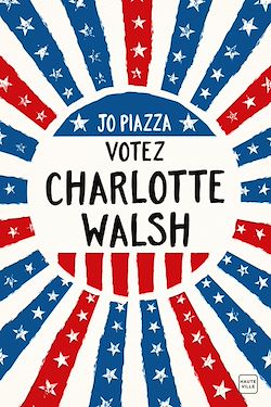Télécharger le livre :  Votez Charlotte Walsh