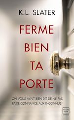 Télécharger le livre :  Ferme bien ta porte