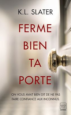 Télécharger le livre :  Ferme bien ta porte