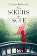 Télécharger le livre :  Les Soeurs de soie