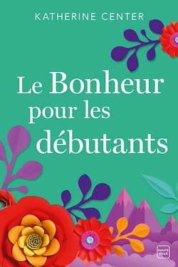 Télécharger le livre :  Le Bonheur pour les débutants