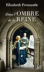 Télécharger le livre :  Dans l'ombre de la reine