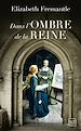 Télécharger le livre :  Dans l'ombre de la reine