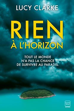 Télécharger le livre :  Rien à l'horizon