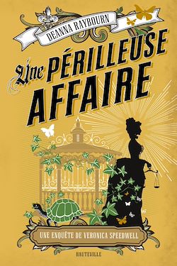 Télécharger le livre :  Une enquête de Veronica Speedwell, T2 : Une périlleuse affaire