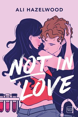 Not In Love | Hazelwood, Ali. Auteur