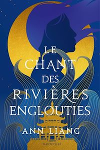 Téléchargez le livre :  Le Chant des rivières englouties