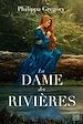 Télécharger le livre :  La Dame des rivières