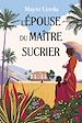 Télécharger le livre :  L'Épouse du maître sucrier