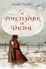 Télécharger le livre :  Le Porcelainier de Dachau