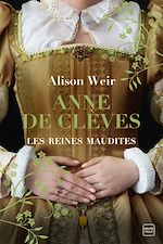 Télécharger le livre :  Les Reines maudites, T4 : Anne de Clèves : Le Portrait d'une princesse