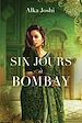 Télécharger le livre :  Six Jours à Bombay