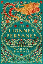 Télécharger le livre :  Les Lionnes persanes