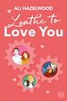 Télécharger le livre :  Loathe To Love You
