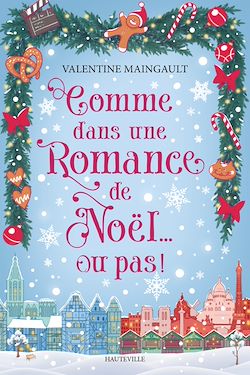 Télécharger le livre :  Comme dans une romance de Noël... ou pas !