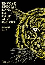 Télécharger le livre :  Envoyé Spécial dans la cage aux fauves