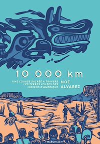 Téléchargez le livre :  10 000 km - Une course sacrée à travers les terres volées des Indiens d'Amérique