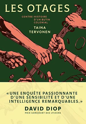 Téléchargez le livre :  Les Otages - Contre-histoire d'un butin colonial